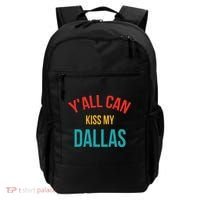 YAll Can Kiss My Dallas Backpack thumb 0