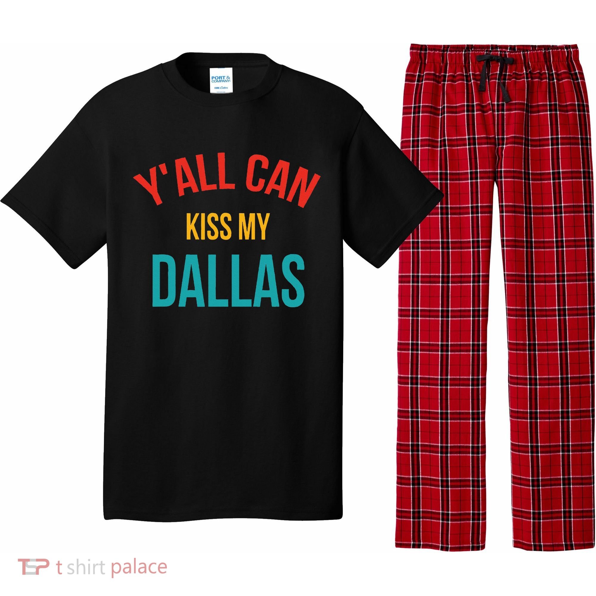 YAll Can Kiss My Dallas Pajama Set