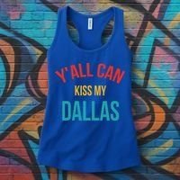 YAll Can Kiss My Dallas Women's Tank Top thumb 3