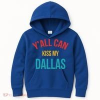 YAll Can Kiss My Dallas Kids Hoodie thumb 0