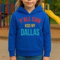 YAll Can Kiss My Dallas Kids Hoodie thumb 3