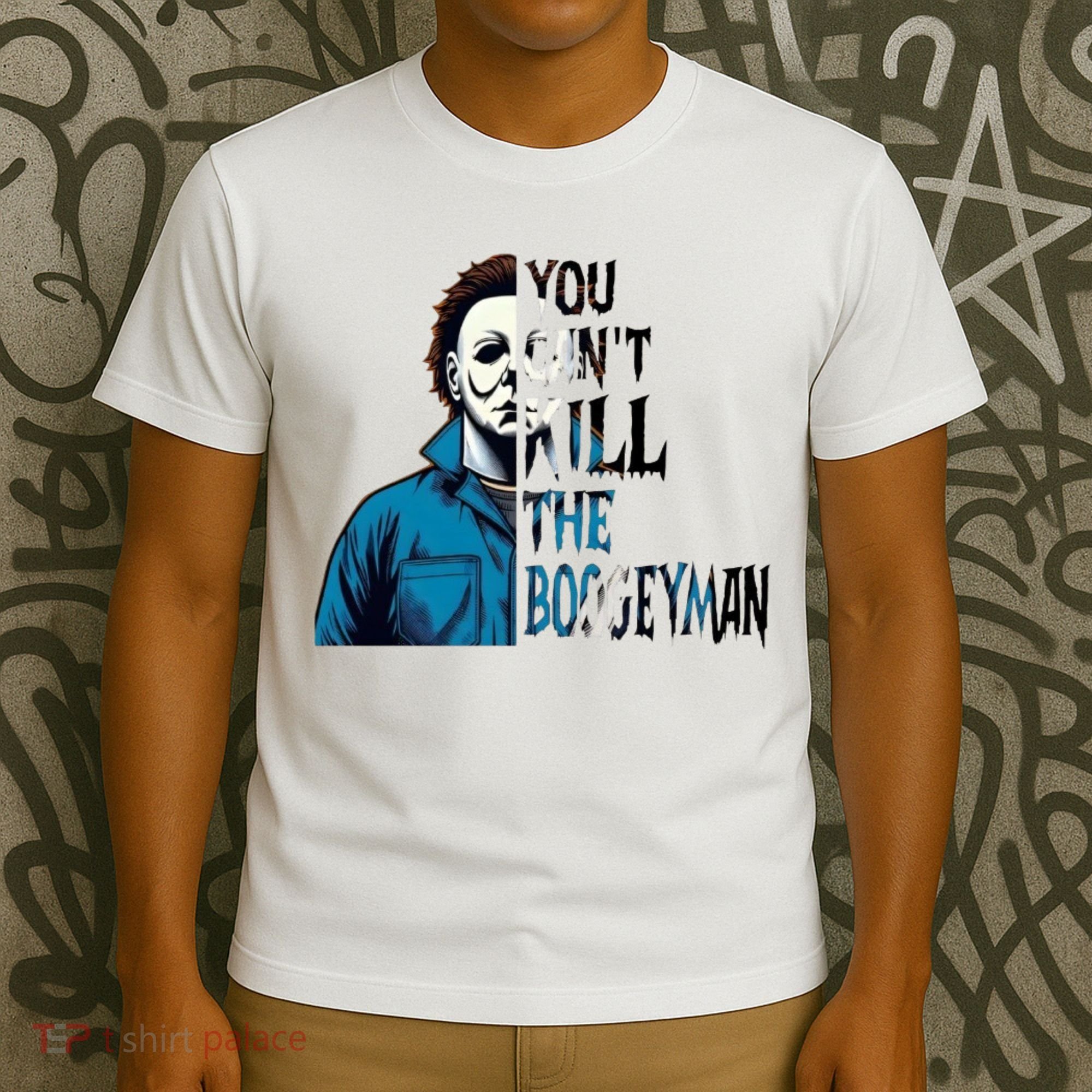 You Cant Kill The Boogeyman Movie Killers Horror Myers Halloween T-Shirt