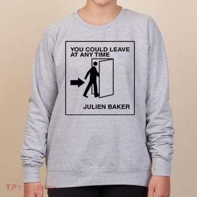 You Could Leave At Any Time Julien Baker Women's Sweatshirt
