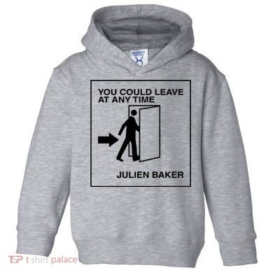 You Could Leave At Any Time Julien Baker Toddler Hoodie