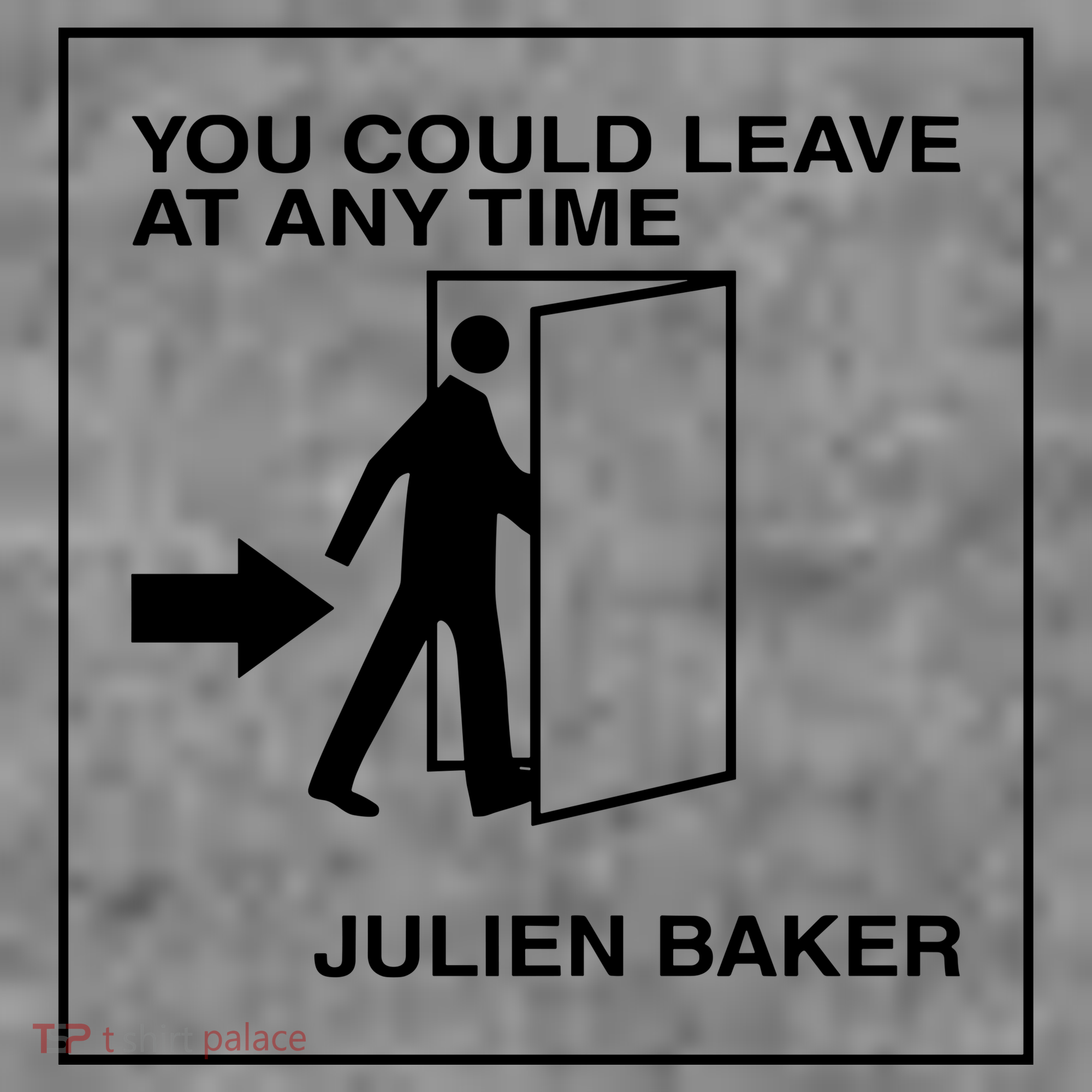 You Could Leave At Any Time Julien Baker Toddler Hoodie
