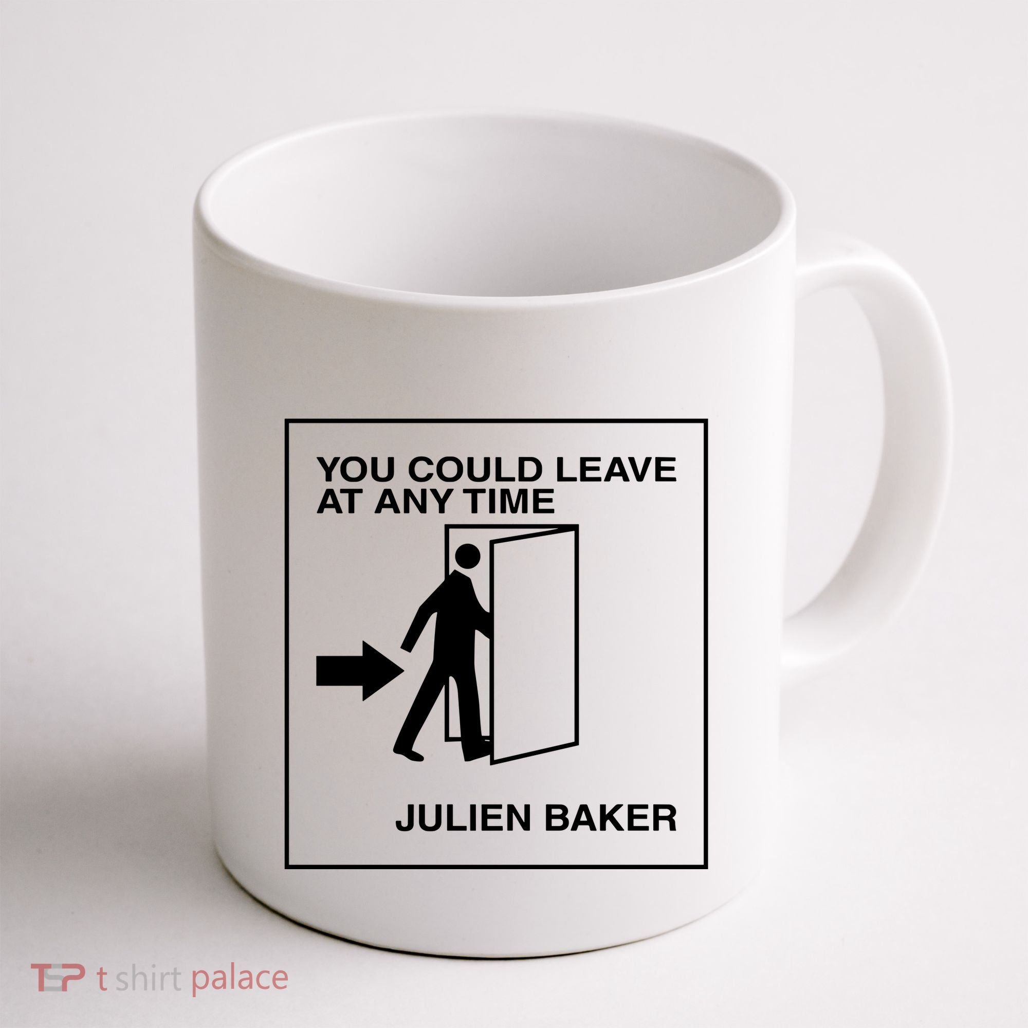 You Could Leave At Any Time Julien Baker Coffee Mug