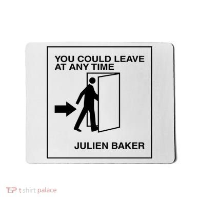 You Could Leave At Any Time Julien Baker Mousepad