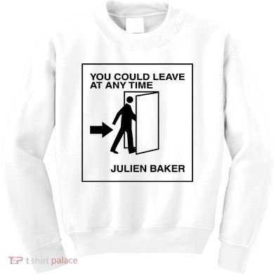 You Could Leave At Any Time Julien Baker Kids Sweatshirt