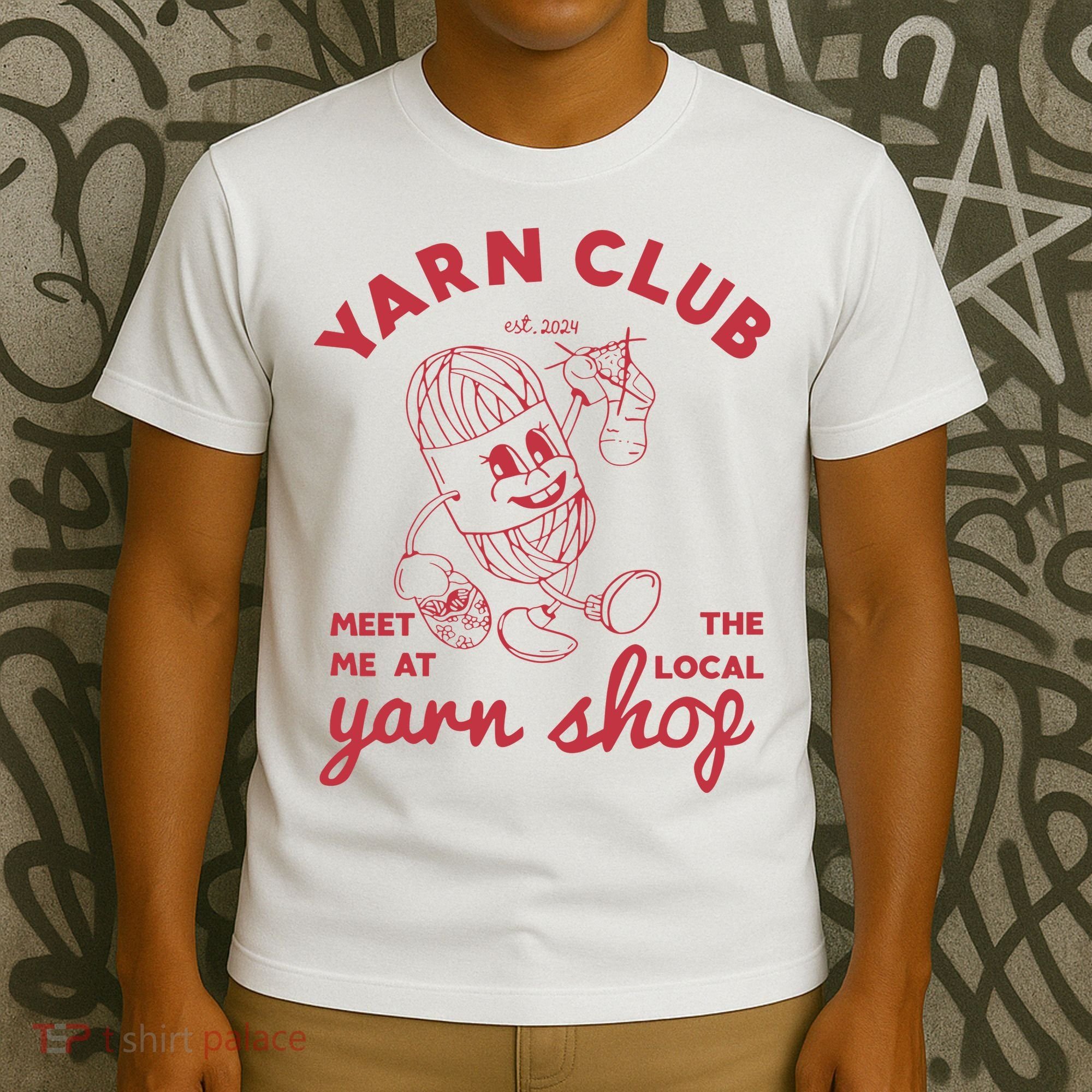 Yarn Club Meet Me At The Local Yarn T-Shirt