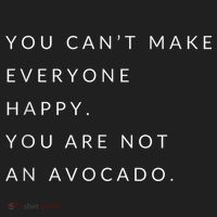 You Can't Make Everyone Happy You Are Not An Avocado Hat thumb 2