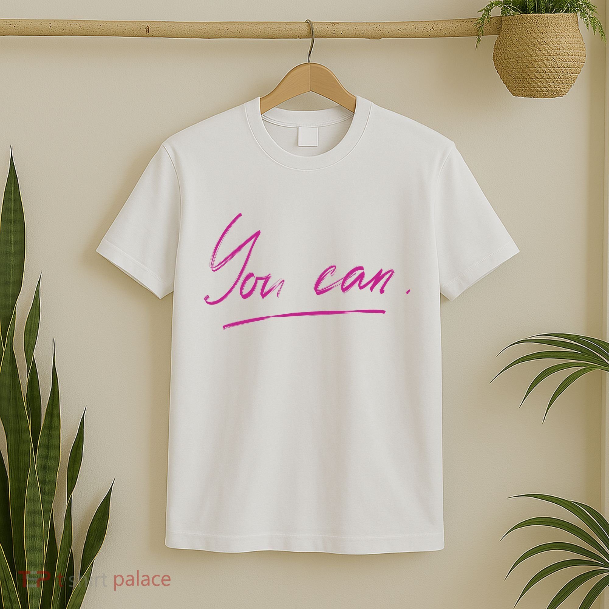 You Can Motivational Quote T-Shirt