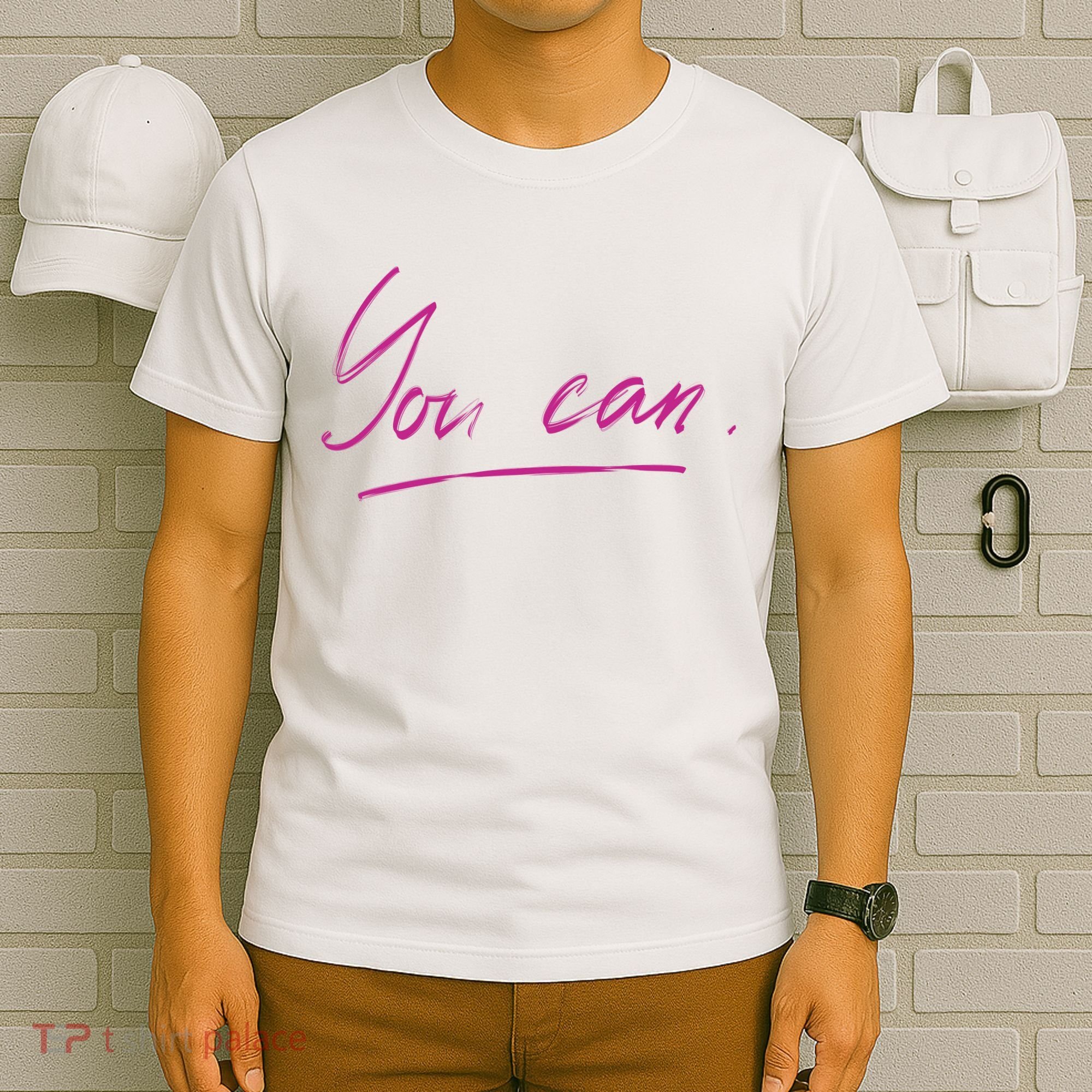 You Can Motivational Quote T-Shirt