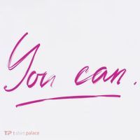 You Can Motivational Quote T-Shirt thumb 7