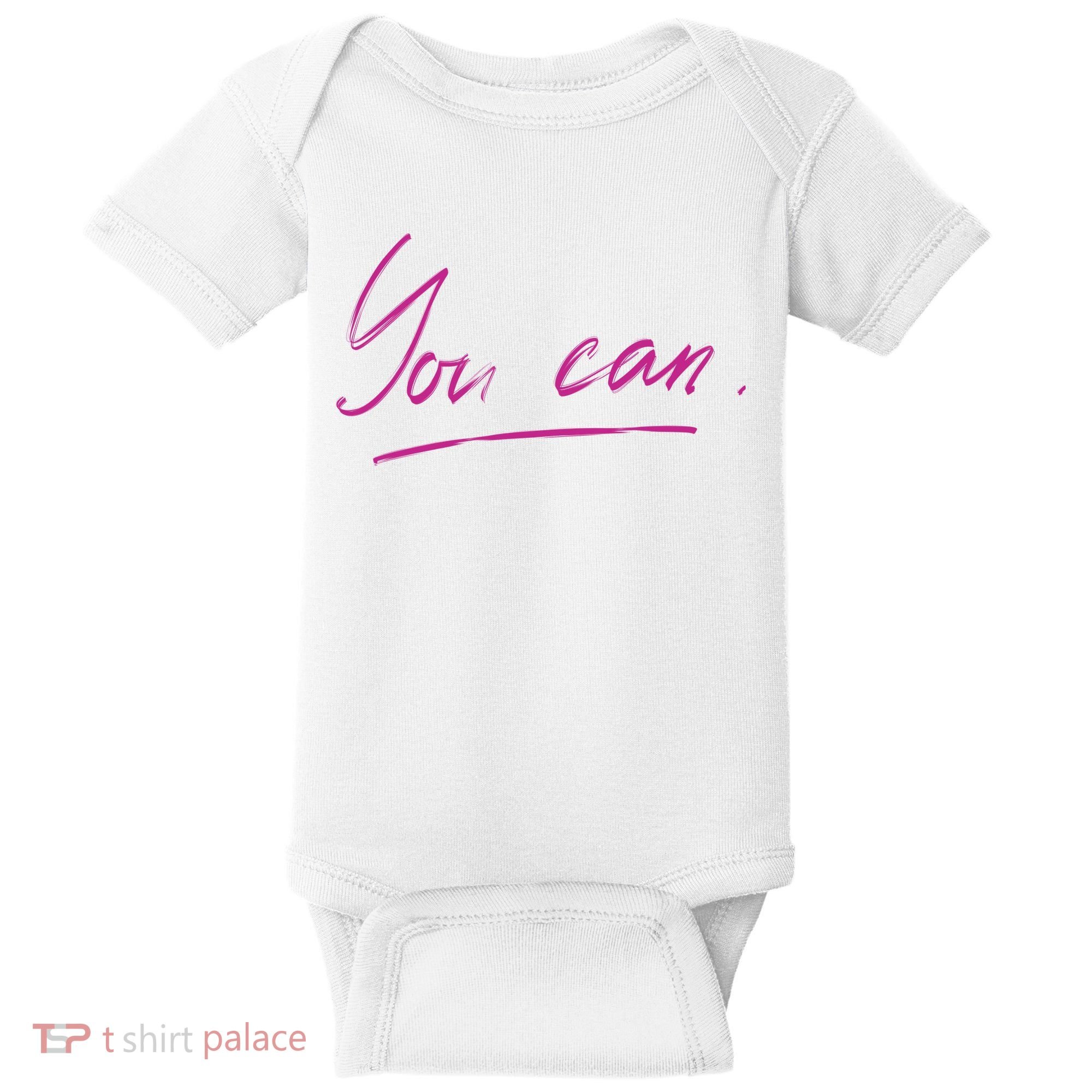 You Can Motivational Quote Baby Bodysuit