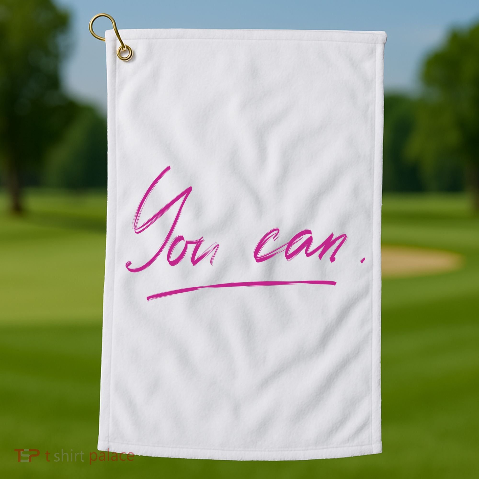 You Can Motivational Quote Golf Towel