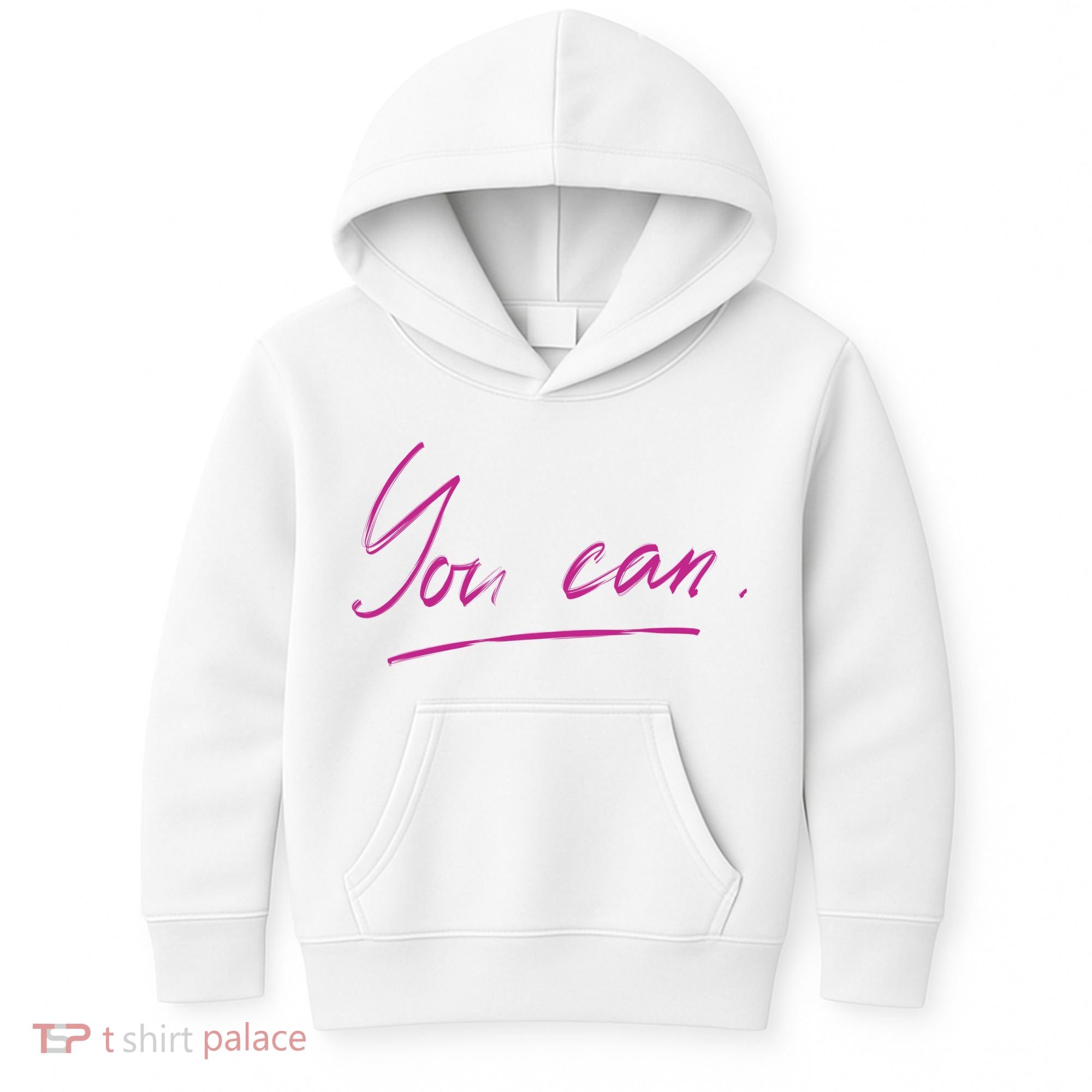 You Can Motivational Quote Kids Hoodie