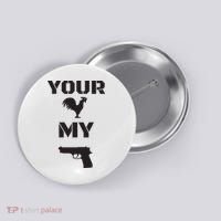 Your Cock My G.L.O.C.K Button thumb 0