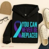 You Can Never Be Replaced Suicide Awareness Hoodie thumb 4