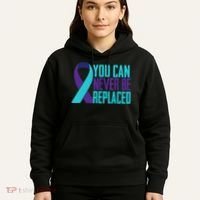 You Can Never Be Replaced Suicide Awareness Hoodie thumb 5