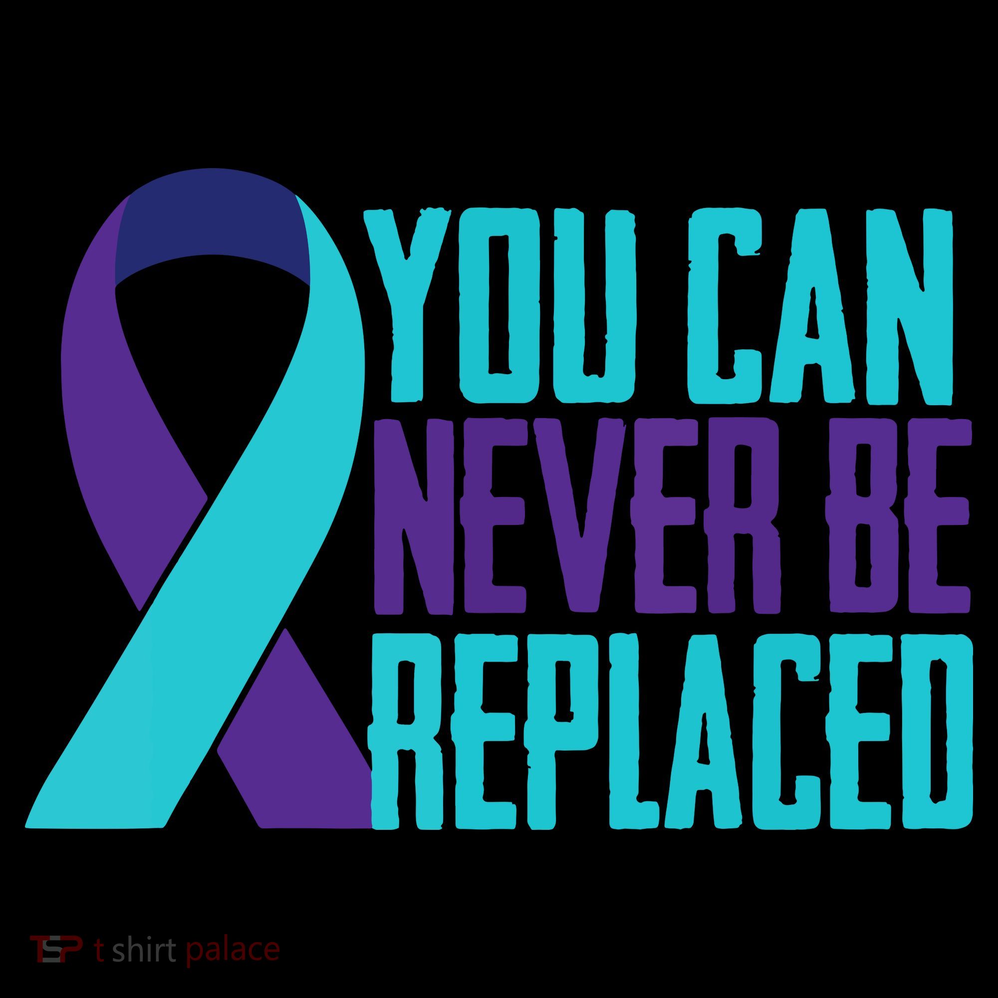 You Can Never Be Replaced Suicide Awareness Hoodie