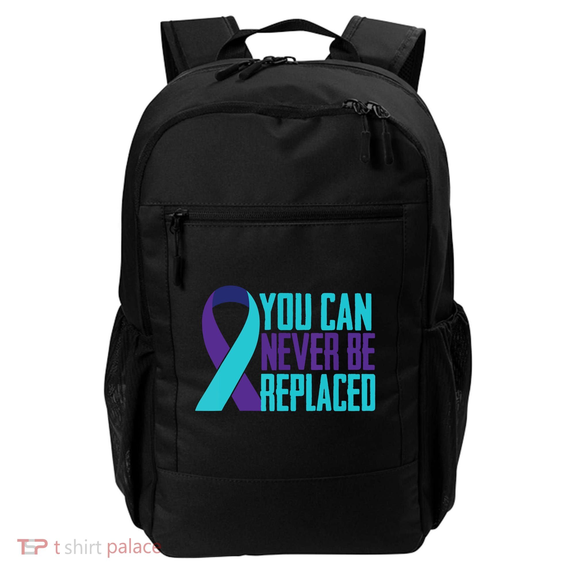 You Can Never Be Replaced Suicide Awareness Backpack