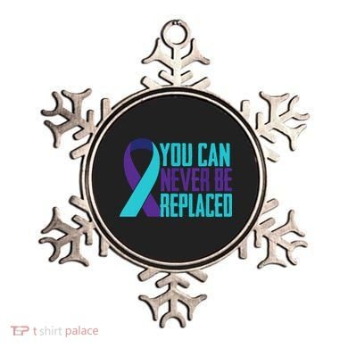 You Can Never Be Replaced Suicide Awareness Ornament