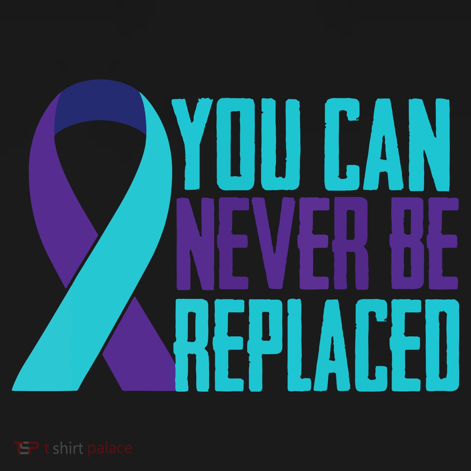 You Can Never Be Replaced Suicide Awareness Women's Long Sleeve Shirt