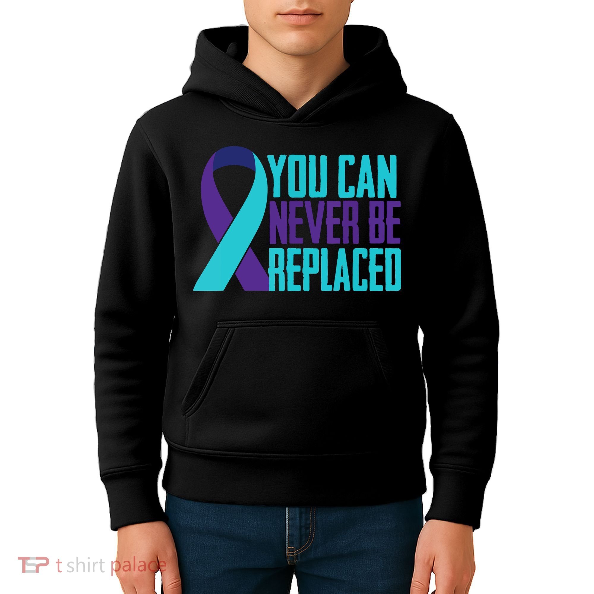 You Can Never Be Replaced Suicide Awareness Kids Hoodie