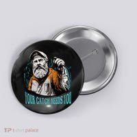 Your Catch Needs You Fishing Button thumb 0