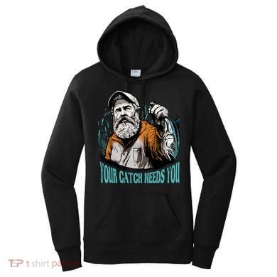Your Catch Needs You Fishing Women's Hoodie