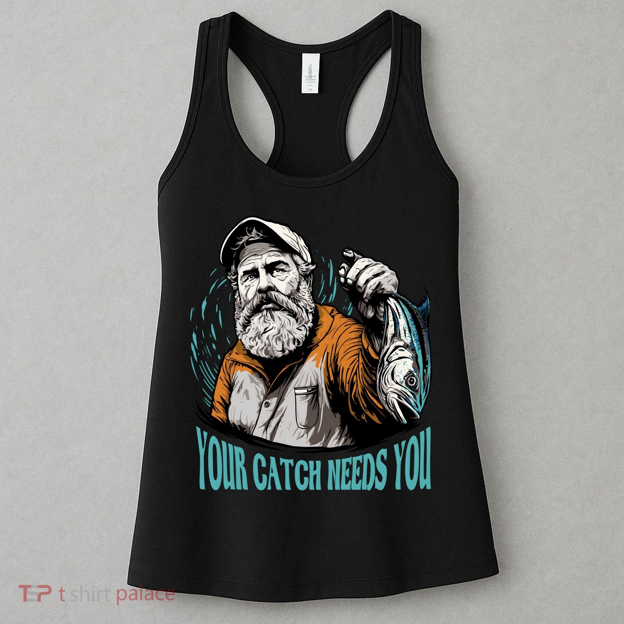 Your Catch Needs You Fishing Women's Tank Top