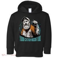 Your Catch Needs You Fishing Toddler Hoodie thumb 0