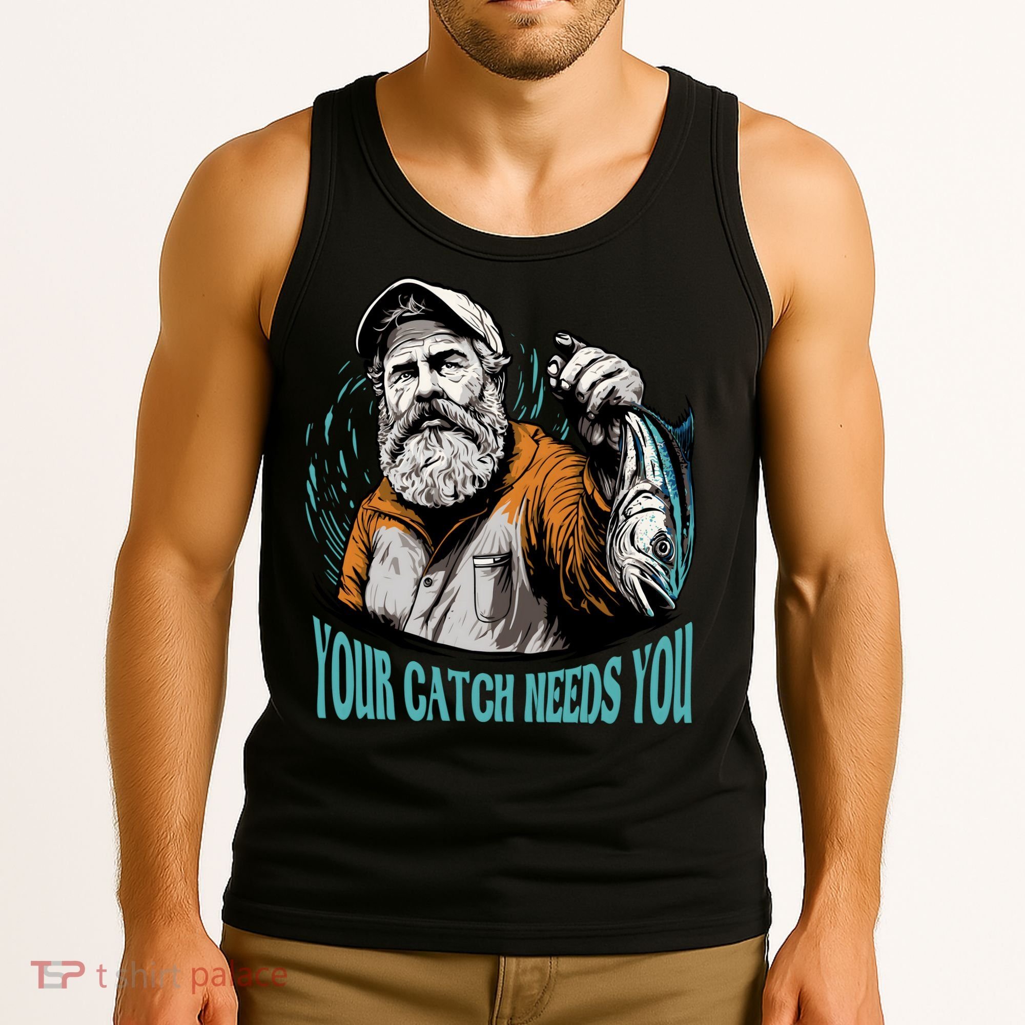 Your Catch Needs You Fishing Tank Top
