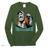 Your Catch Needs You Fishing Long Sleeve Shirt thumb 0