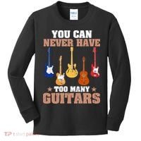 You Can Never Have Too Many Guitars Shirt Guitar Lover Kids Long Sleeve Shirt thumb 0