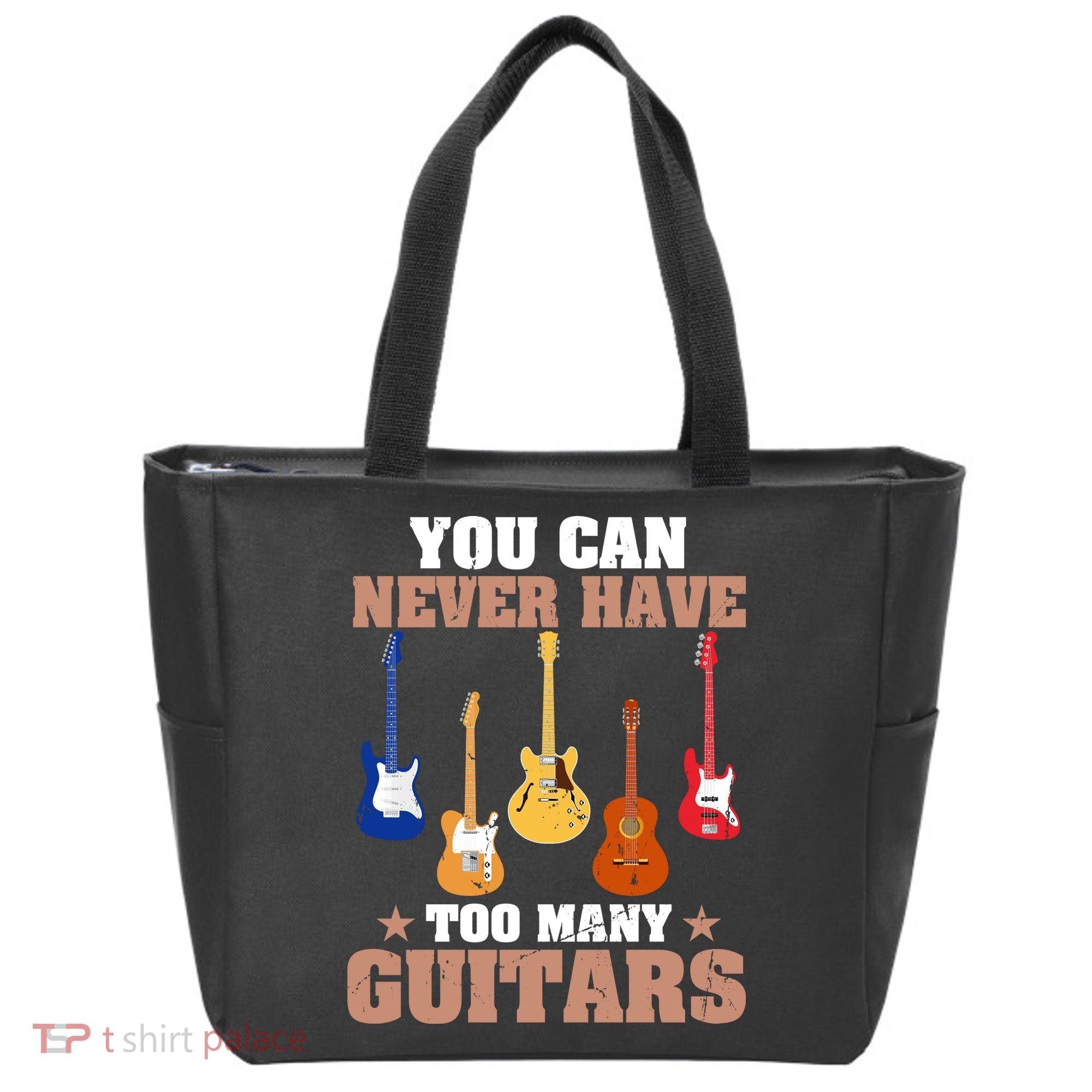 You Can Never Have Too Many Guitars Shirt Guitar Lover Tote Bag