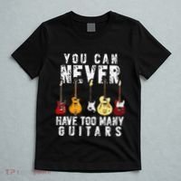 You Can Never Have Too Many Guitars Music Funny Gifts T-Shirt thumb 5