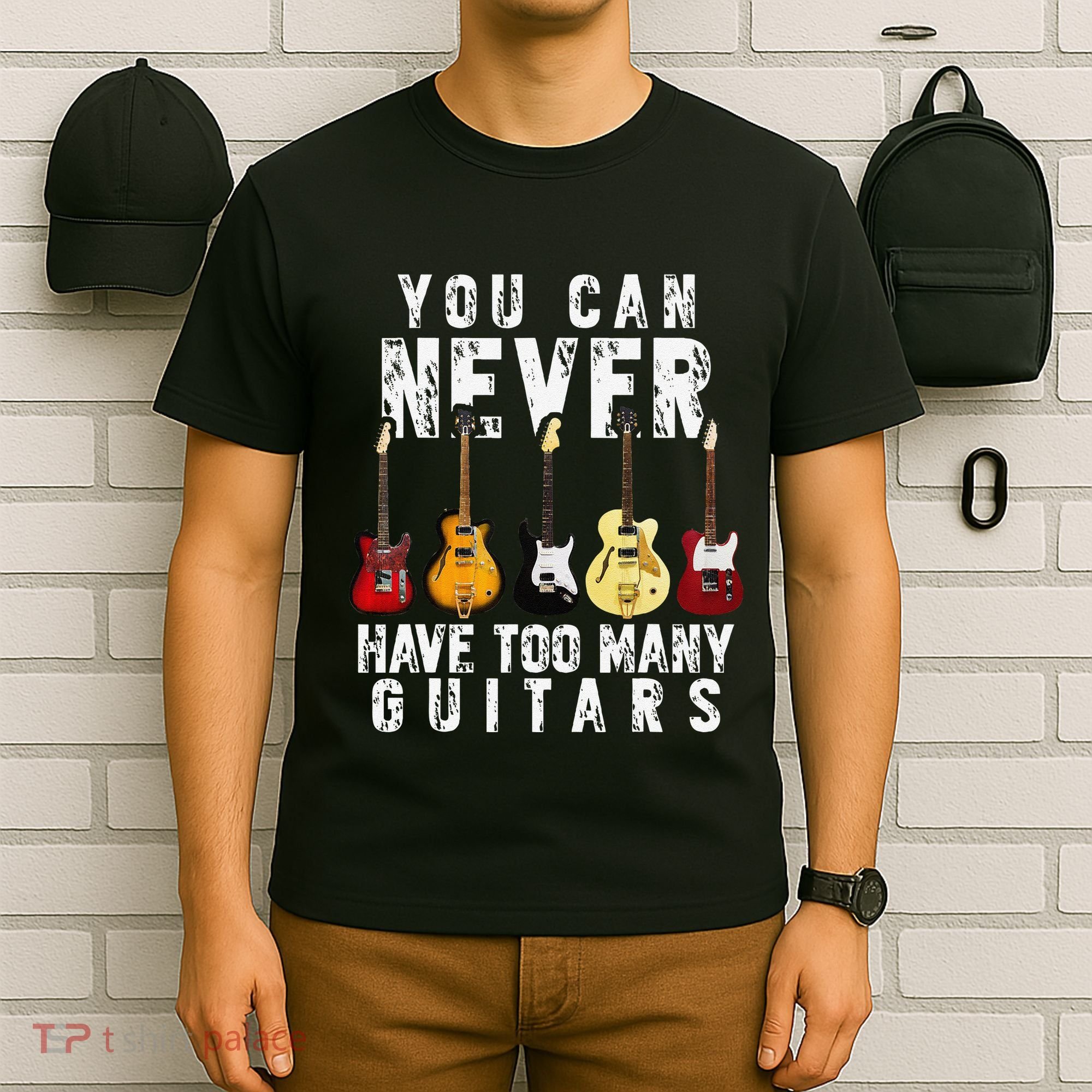 You Can Never Have Too Many Guitars Music Funny Gifts T-Shirt