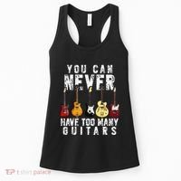 You Can Never Have Too Many Guitars Music Funny Gifts Women's Tank Top thumb 0