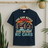 You Can Never Have Too Many Rc Car Racing Racer Lovers Fan T-Shirt thumb 2