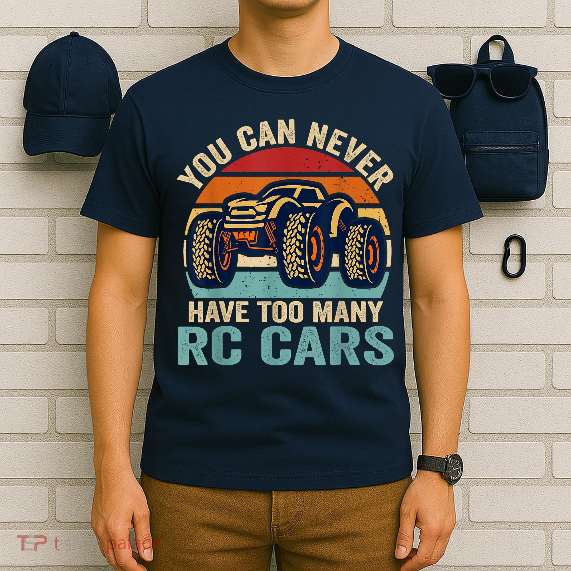You Can Never Have Too Many Rc Car Racing Racer Lovers Fan T-Shirt
