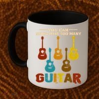 You Can Never Have Too Many Guitars Cool Gift Coffee Mug thumb 2