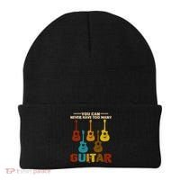 You Can Never Have Too Many Guitars Cool Gift Beanie thumb 0