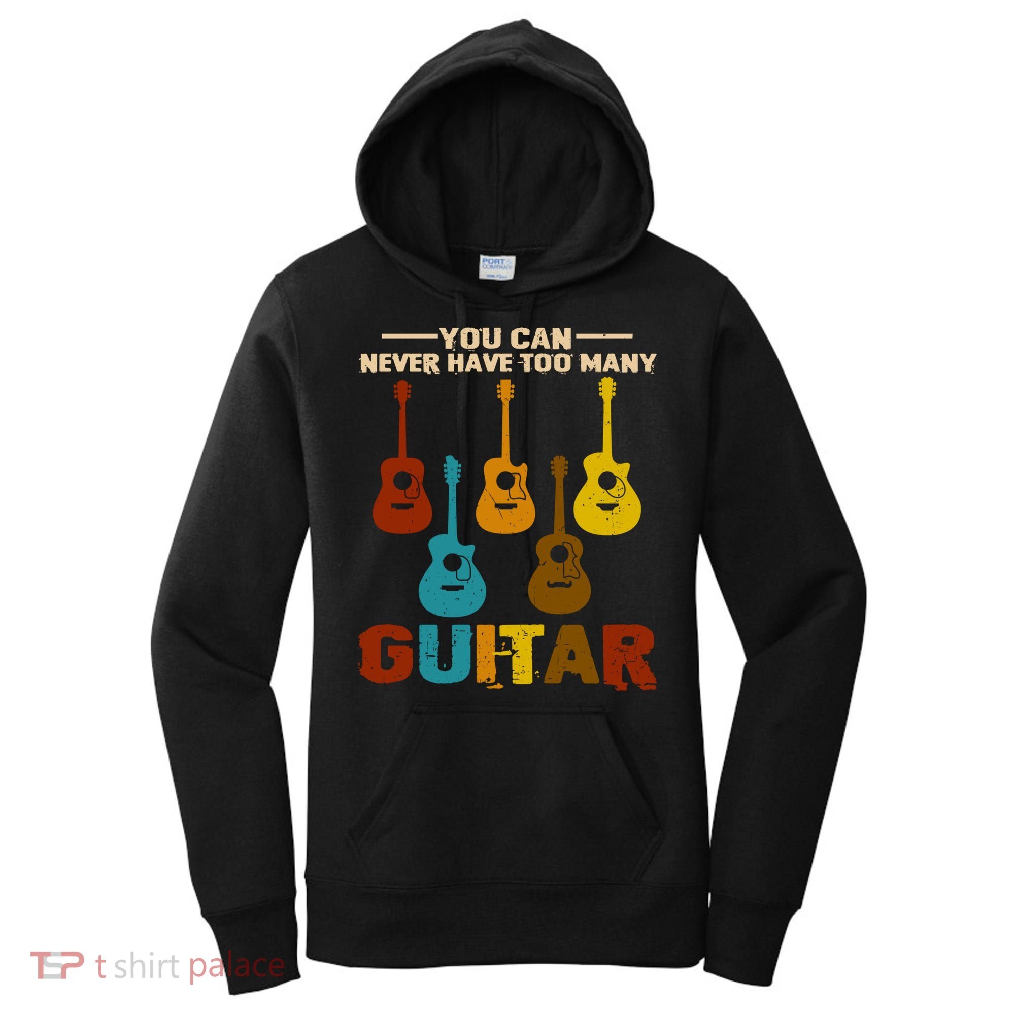You Can Never Have Too Many Guitars Cool Gift Women's Hoodie