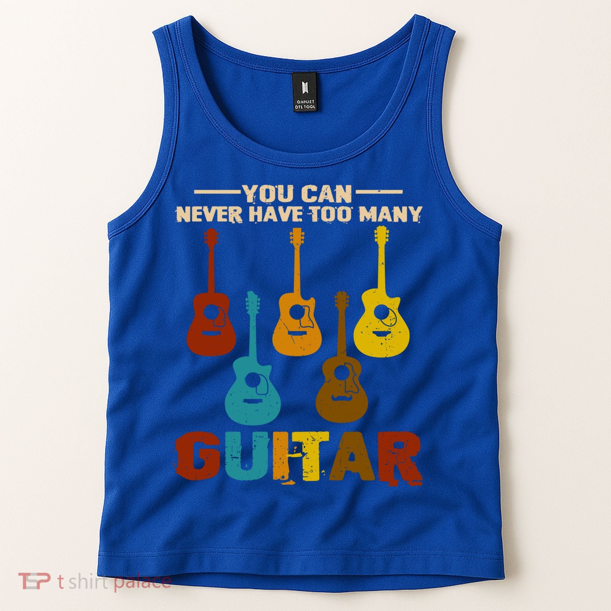 You Can Never Have Too Many Guitars Cool Gift Tank Top