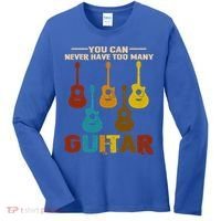 You Can Never Have Too Many Guitars Cool Gift Women's Long Sleeve Shirt thumb 0