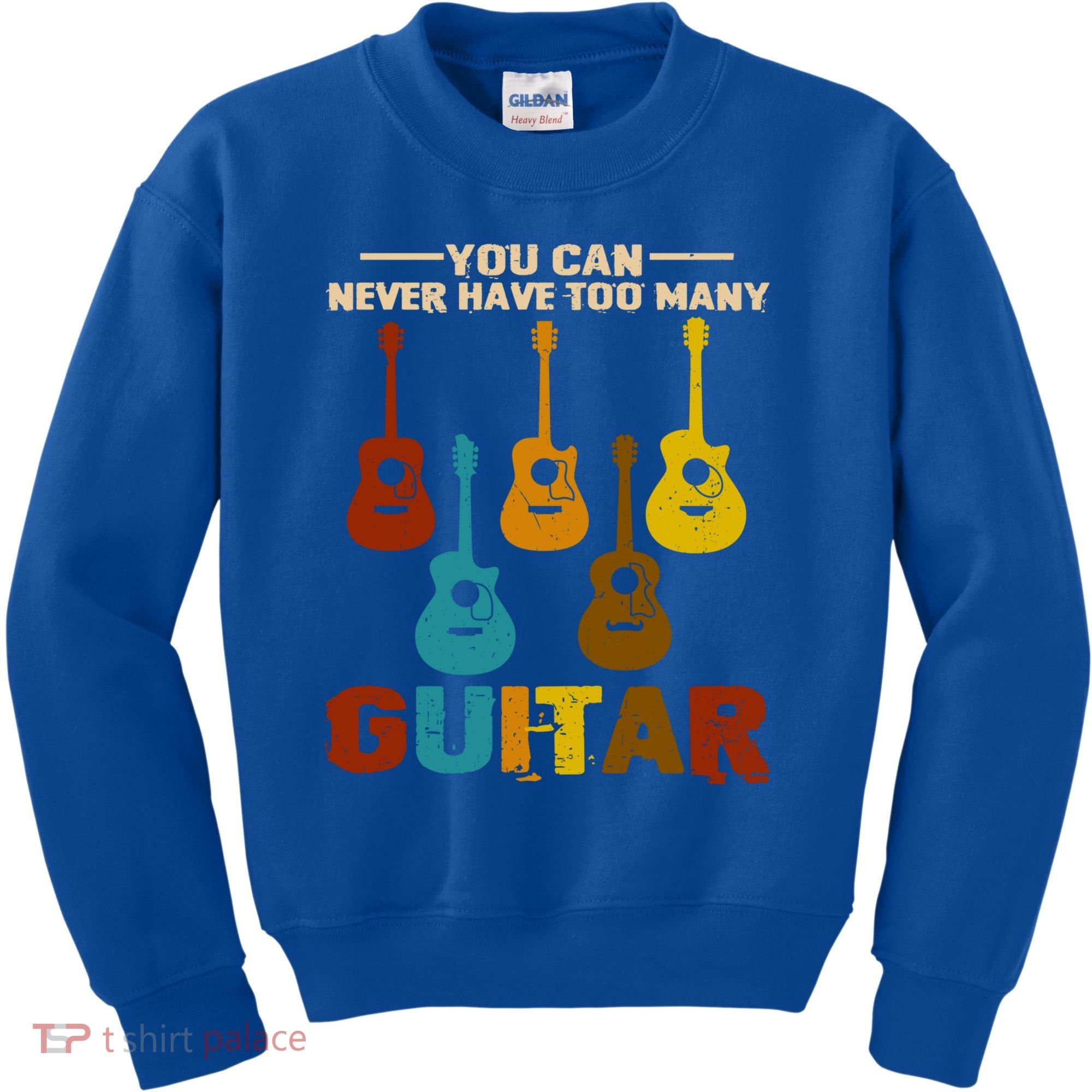 You Can Never Have Too Many Guitars Cool Gift Kids Sweatshirt