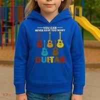 You Can Never Have Too Many Guitars Cool Gift Kids Hoodie thumb 3