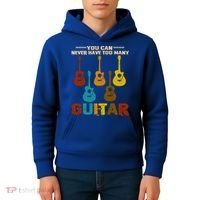 You Can Never Have Too Many Guitars Cool Gift Kids Hoodie thumb 4