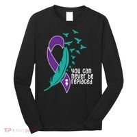 You Can Never Be Replaced Suicide Awareness Long Sleeve Shirt thumb 0